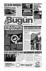 KAHRAMANMARAŞ'TA BUGÜN