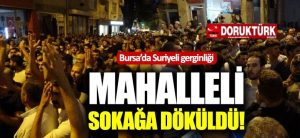 Bursa’da Suriyeli Gerginliği!