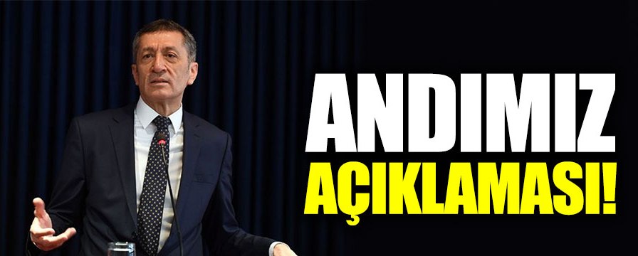 Milli Eğitim Bakanı Ziya Selçuk’tan Andımız açıklaması