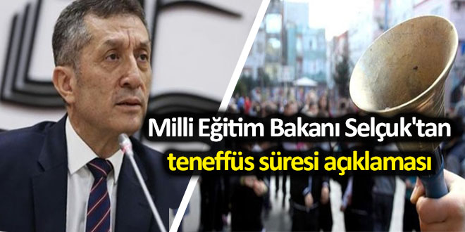 Milli Eğitim Bakanı Selçuk’tan teneffüs süresi açıklaması