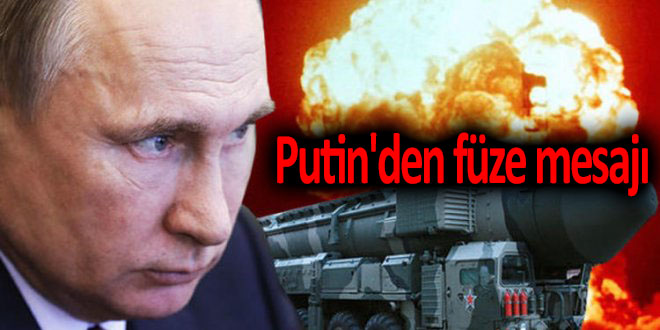 Putin’den füze mesajı