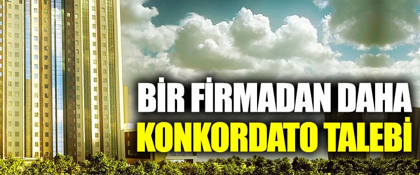Ceylan İnşaat konkordato talep etti