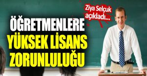 Öğretmenlere yüksek lisans zorunluluğu geliyor!