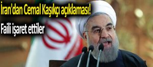 İran’dan Cemal Kaşıkçı açıklaması! Faili işaret ettiler