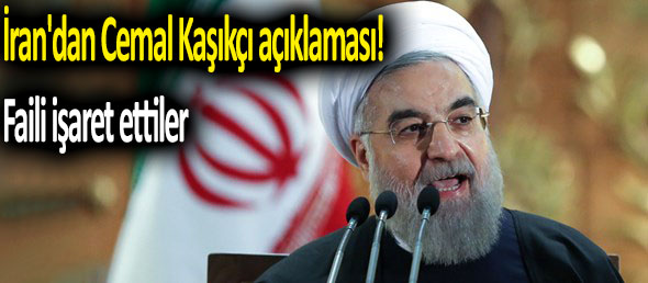 İran’dan Cemal Kaşıkçı açıklaması! Faili işaret ettiler