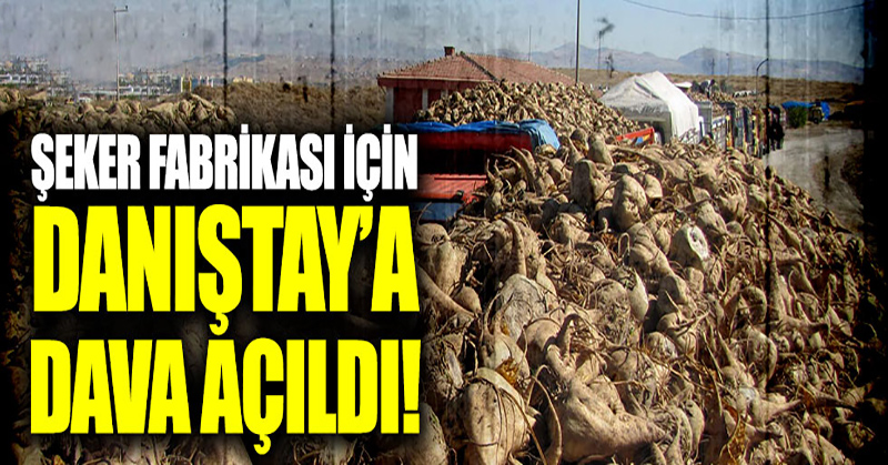14 fabrika için Danıştay’a dava açıldı