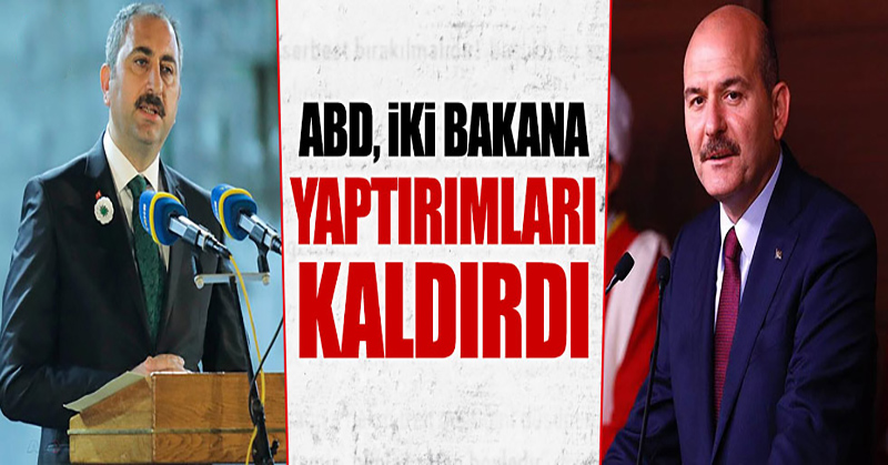 ABD 2 bakana yaptırımı kaldırdı