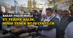 Bakan Pakdemirli: Et yerine balık, hindi yesek bu iş çözülür