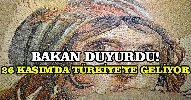 Bakan duyurdu! 26 Kasım’da Türkiye’ye geliyor