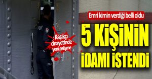 Cemal Kaşıkçı cinayetinde 5 kişinin idamı istendi