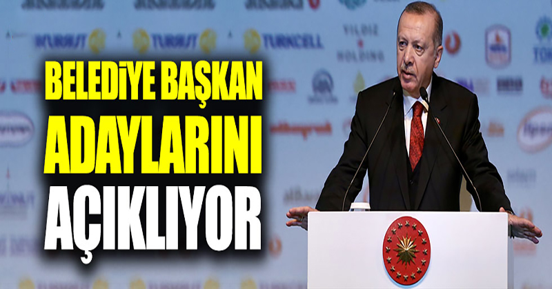 Cumhurbaşkanı Erdoğan adayları açıklıyor