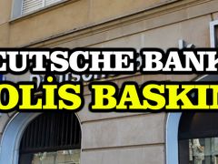 Deutsche Bank’a polis baskını