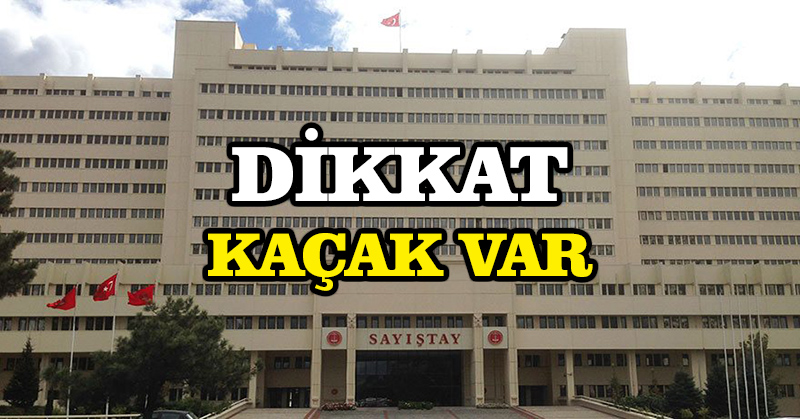 Dikkat kaçak var