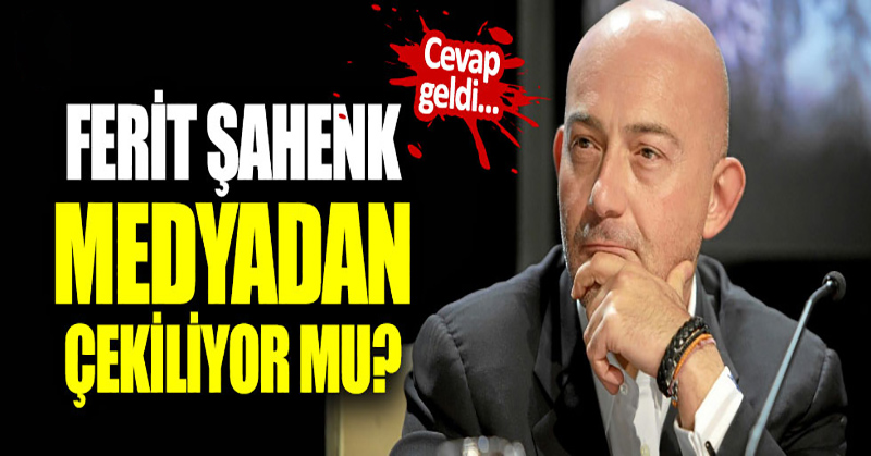 Ferit Şahenk medyadan çekiliyor mu?
