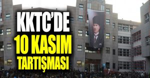 KKTC’de 10 Kasım tartışması