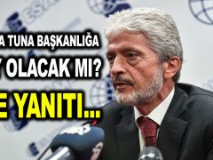 Mustafa Tuna başkanlığa aday olacak mı? İşte yanıtı…