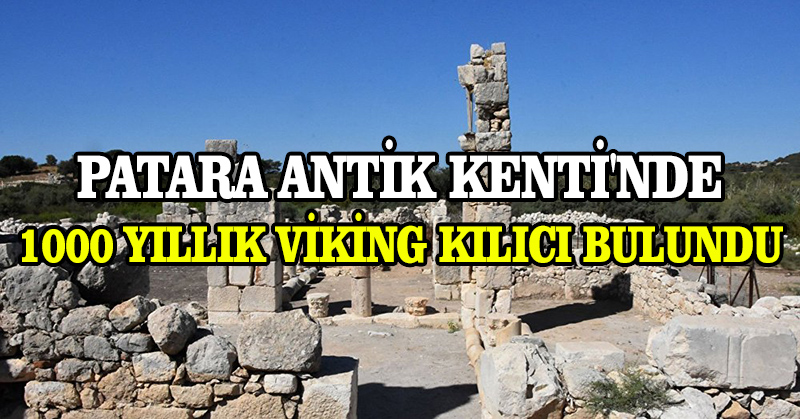 Patara Antik Kenti’nde 1000 yıllık Viking kılıcı bulundu