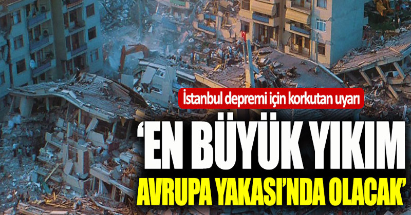 Prof. Dr. Ahmet Ercan: Depremde en büyük yıkımı Avrupa Yakası yaşayacak