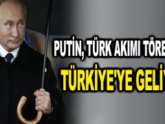 Putin, Türk Akımı töreni için Türkiye’ye geliyor