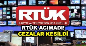 RTÜK acımadı! Cezalar kesildi