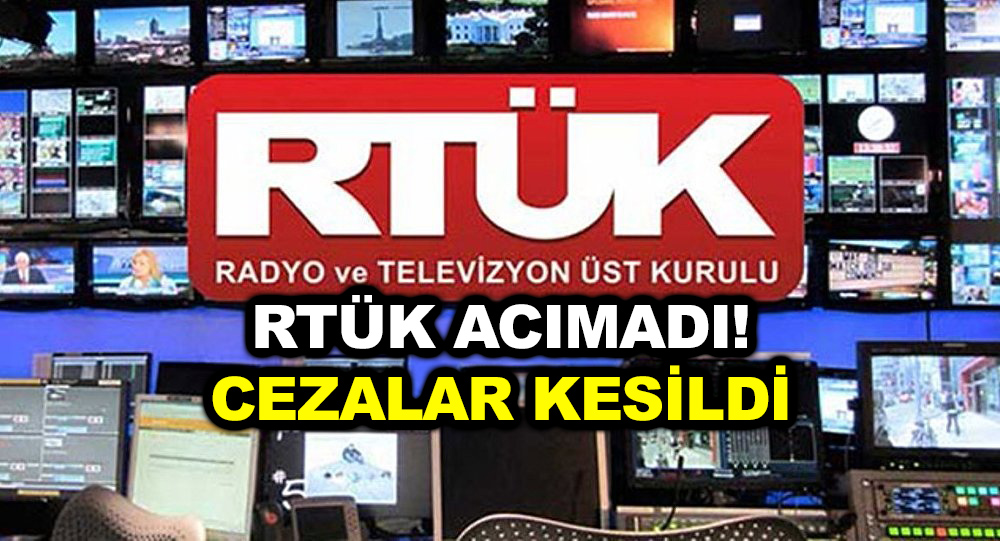 RTÜK acımadı! Cezalar kesildi