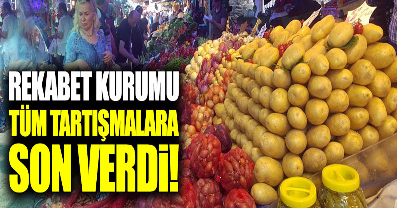 Rekabet Kurumu patates ve soğan tartışmalarına son noktayı koydu