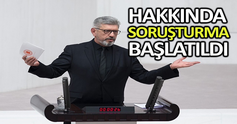 Saadet Partisi milletvekili Cihangir İslam hakkında soruşturma başlatıldı