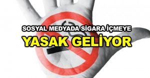Sosyal medyada sigara içmeye yasak geliyor