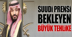 Suudi Prensin ülke yönetimindeki pozisyonu tehlikede