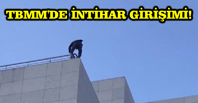 TBMM’de intihar girişimi! (Güncelleme)