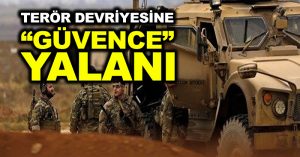 Terör devriyesine “güvence” yalanı