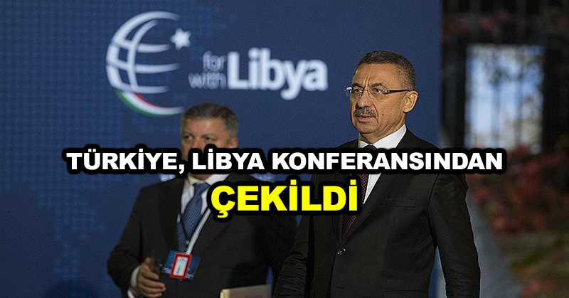 Türkiye, Libya konferansından çekildi