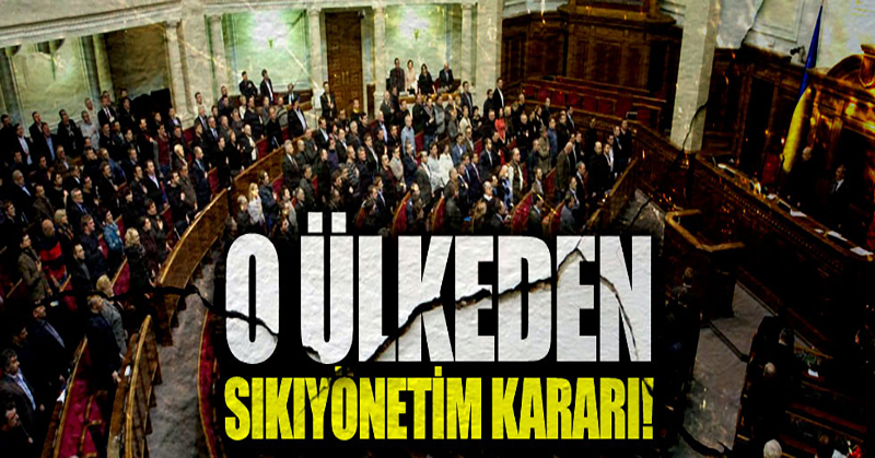 Ukrayna’dan sıkıyönetim kararı