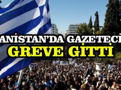 Yunanistan’da gazeteciler greve gitti