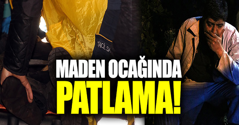 Zonguldak’ta maden ocağında patlama