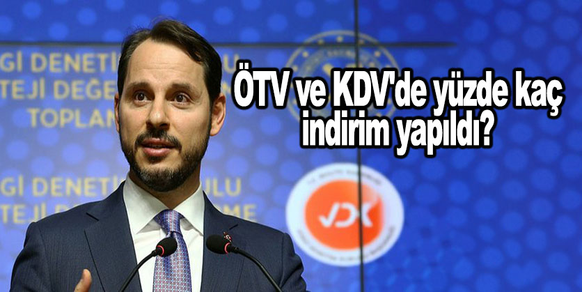 ÖTV ve KDV’de yüzde kaç indirim yapıldı?