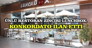 Ünlü restoran zinciri Lunchbox, konkordato ilan etti