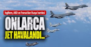 İngiltere, ABD ve Fransa’dan Rusya’ya gözdağı