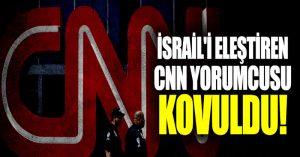 İsrail’i eleştiren CNN yorumcusu kovuldu