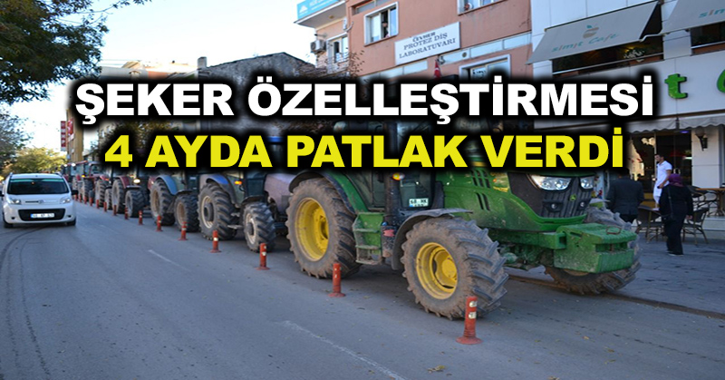 Şeker özelleştirmesi 4 ayda patlak verdi!