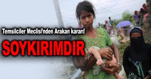 ABD Temsilciler Meclisinden Arakan’a yönelik soykırım kararı