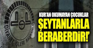 Ali Erbaş: “Kur’an okumayan çocuklar şeytanlarla beraberdir”