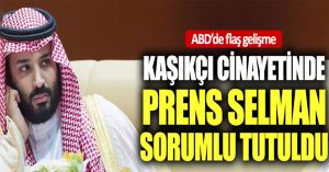 Cemal Kaşıkçı cinayetinde Prens Selman sorumlu tutuldu