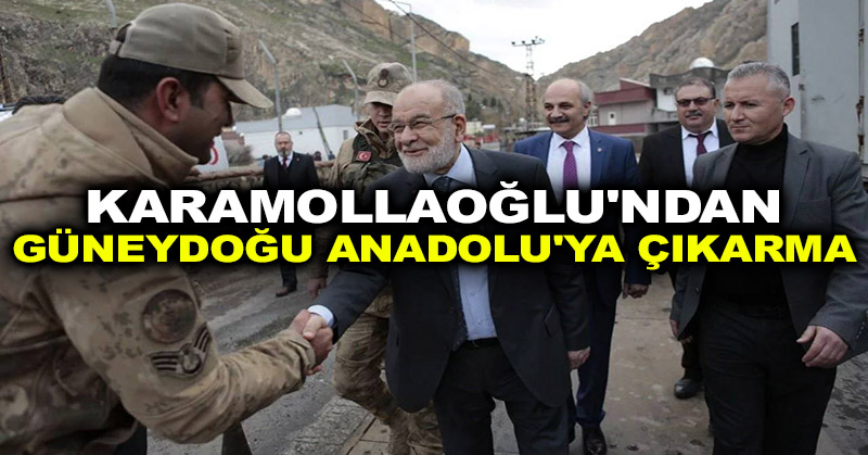 Karamollaoğlu’ndan Güneydoğu Anadolu’ya çıkarma