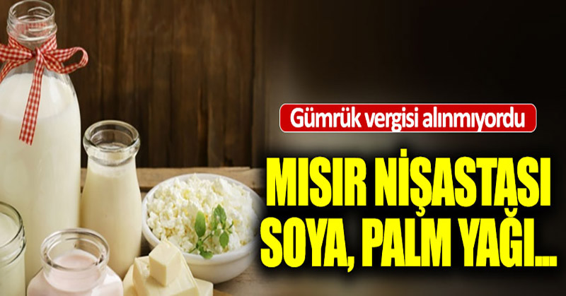 Tarım ürünlerinin ithalatında sıfır gümrük uygulaması kaldırıldı