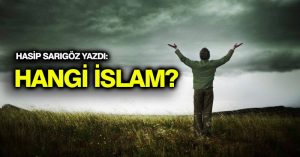 HANGİ İSLAM?