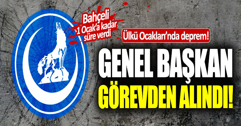 Ülkü Ocakları Genel Başkanı Olcay Kılavuz görevden alındı!