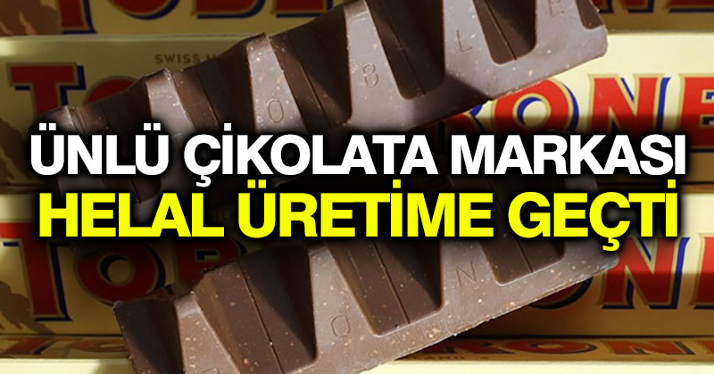 Ünlü çikolata markası helal üretime geçti