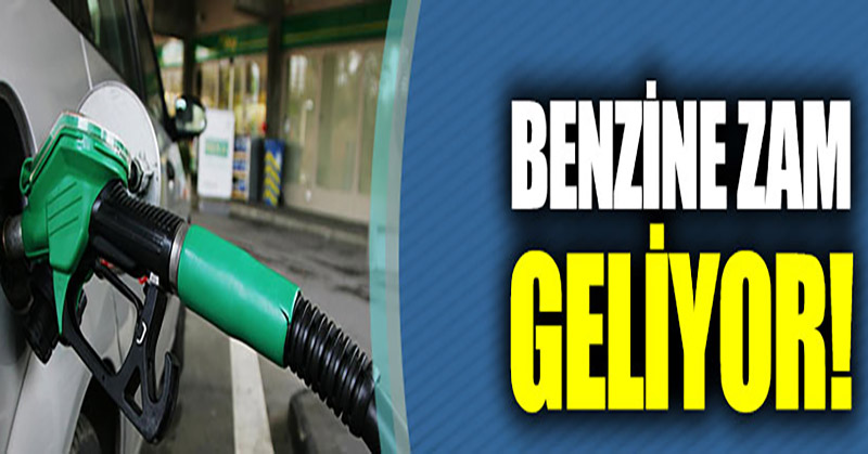 Benzin ve motorine zam geliyor