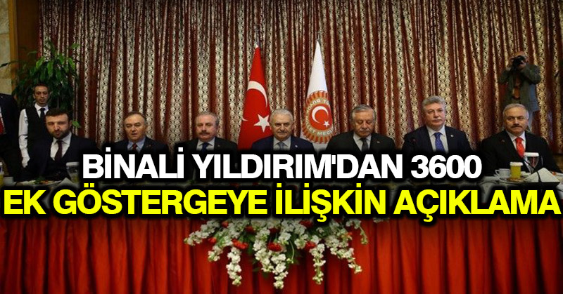 Binali Yıldırım’dan 3600 ek göstergeye ilişkin açıklama